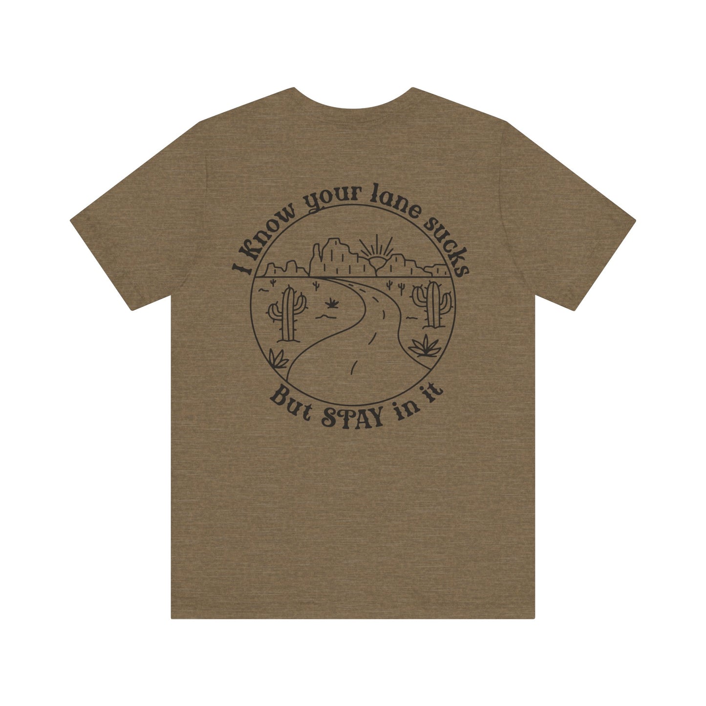 "Stay in Your Lane" Tee