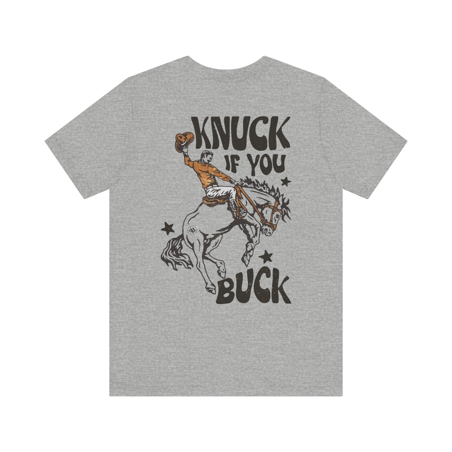 Knuck if you Buck Tee