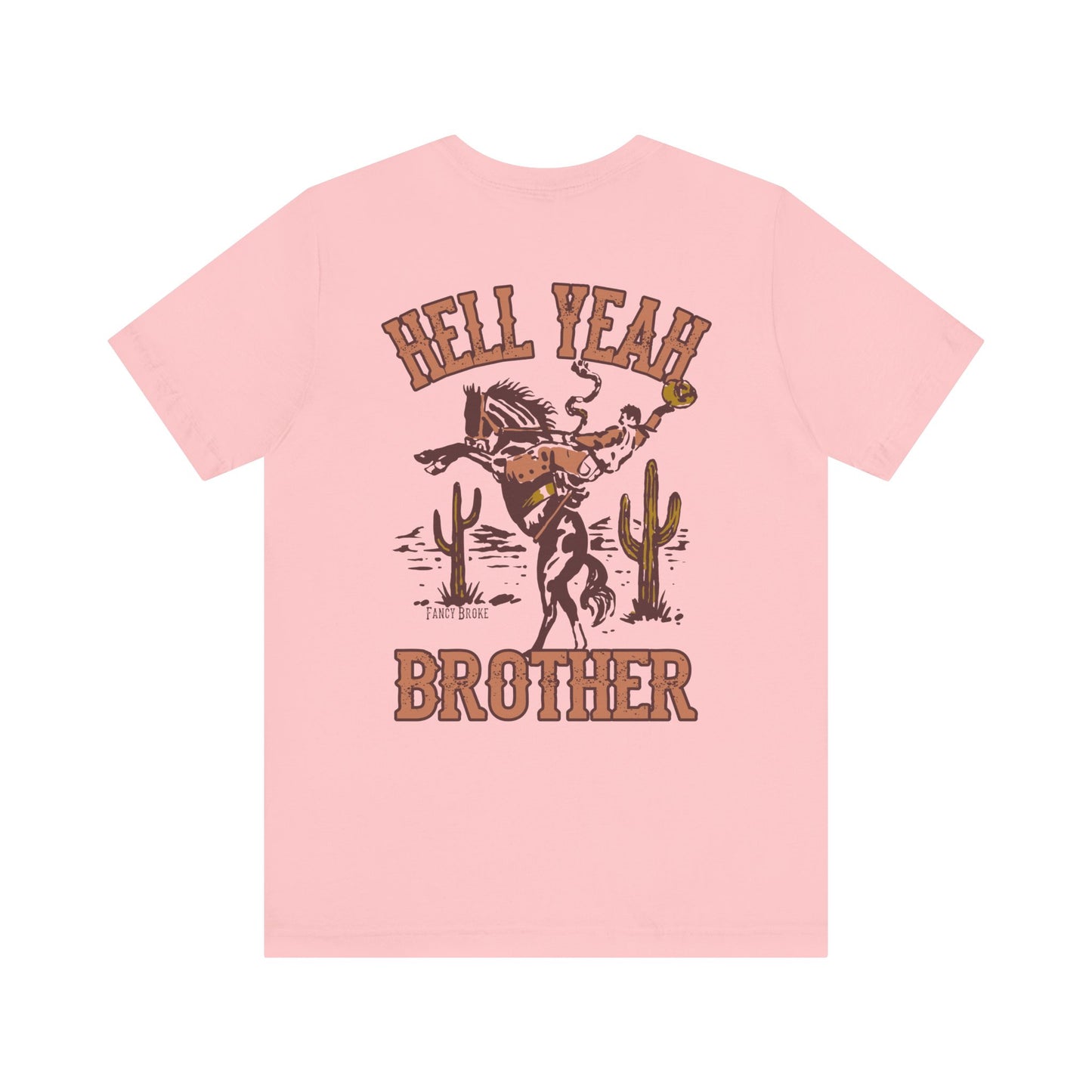 Hell Yeah Brother Tee