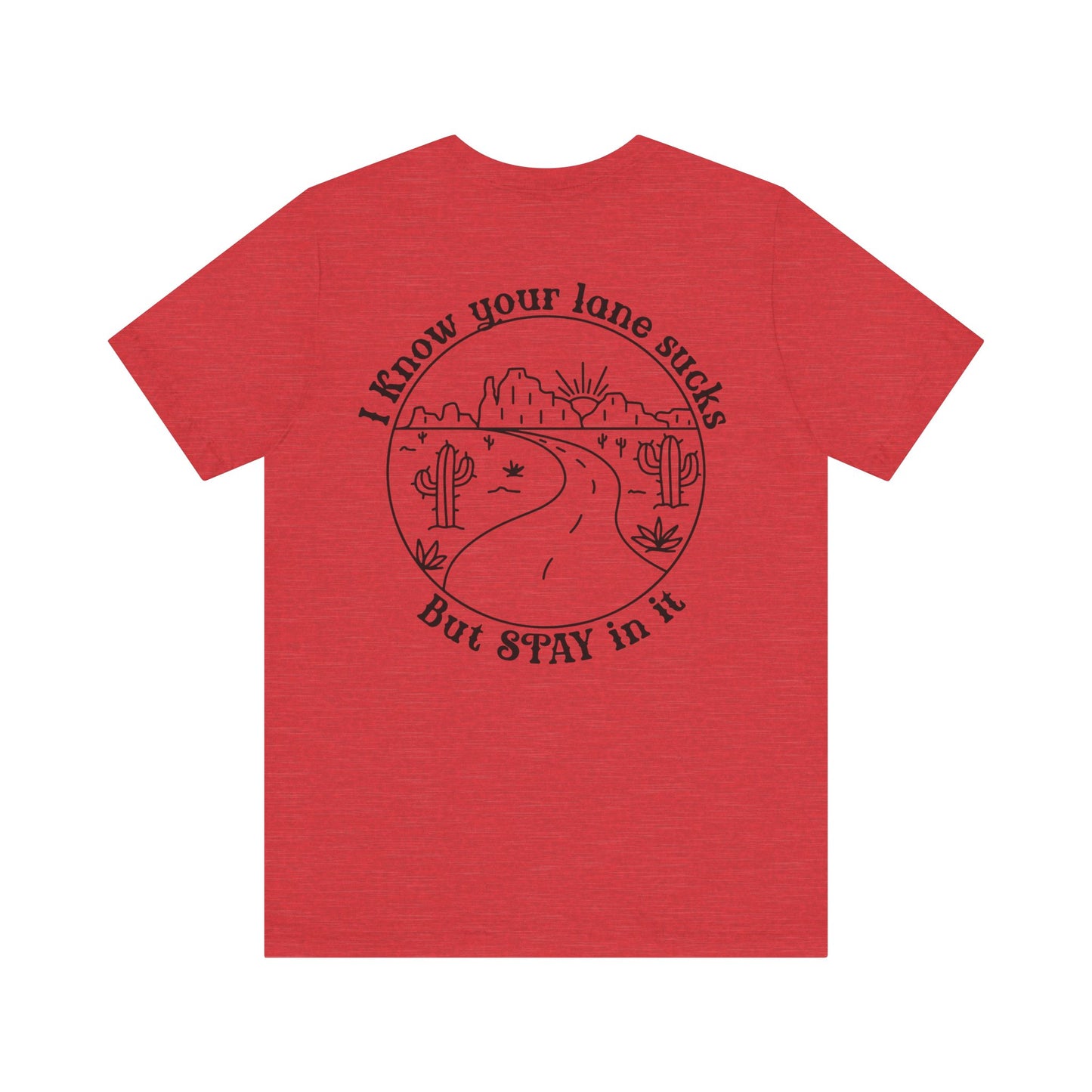"Stay in Your Lane" Tee