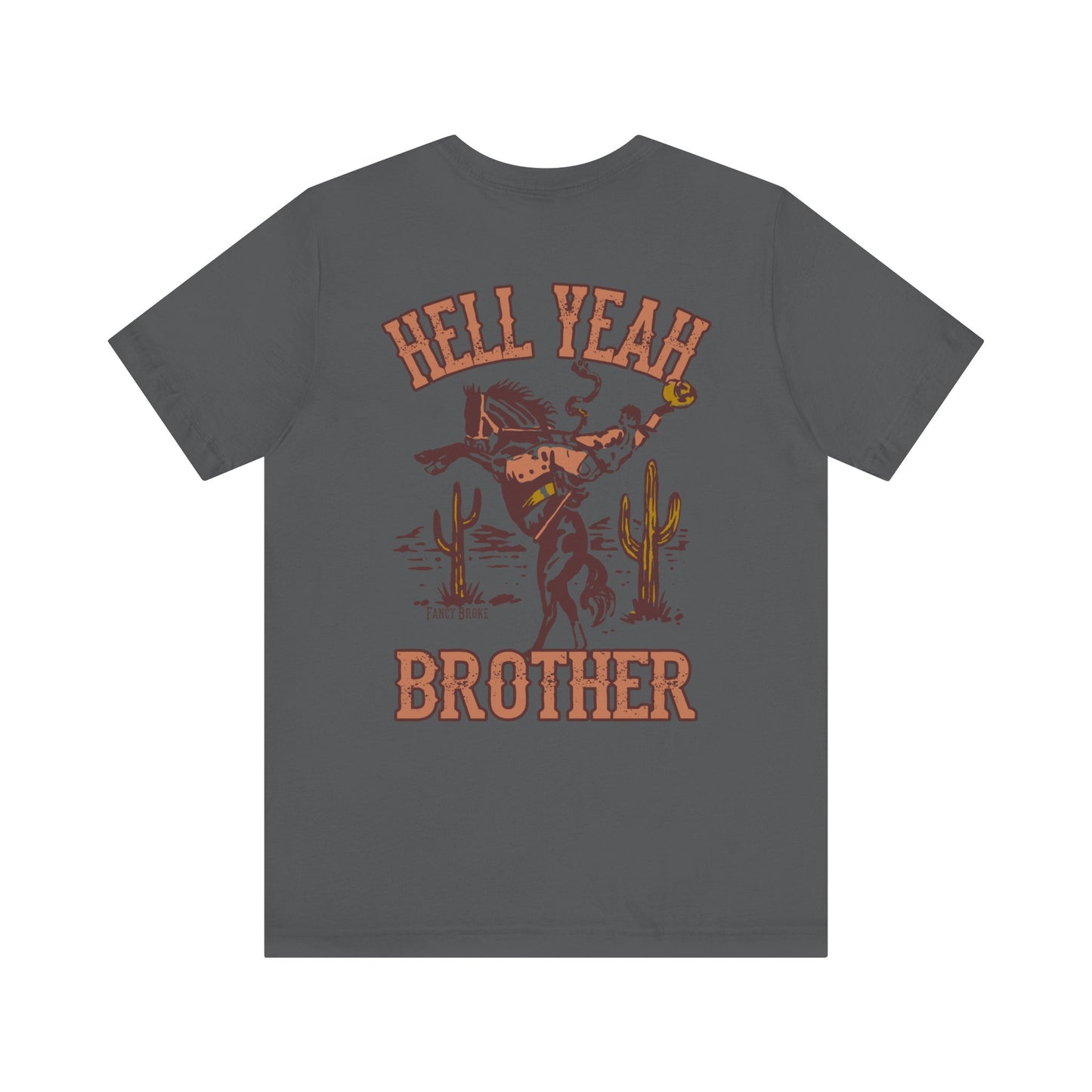 Hell Yeah Brother Tee