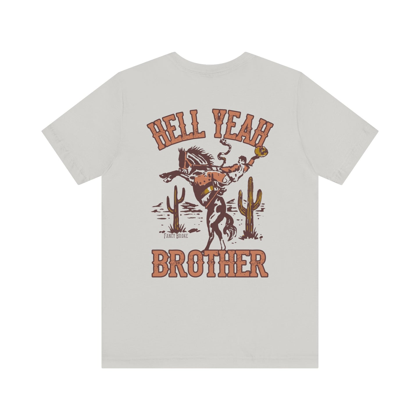Hell Yeah Brother Tee
