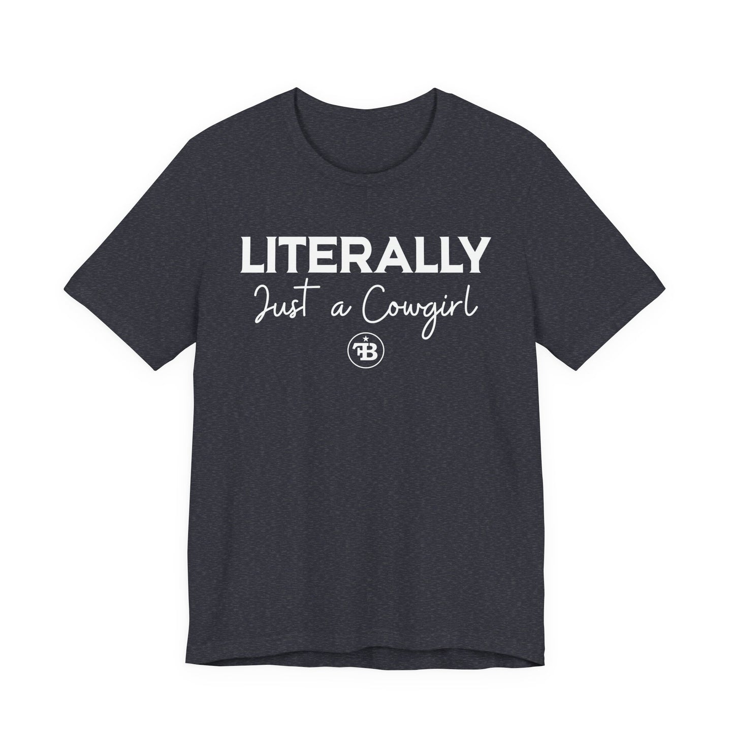 Just A Cowgirl Tee