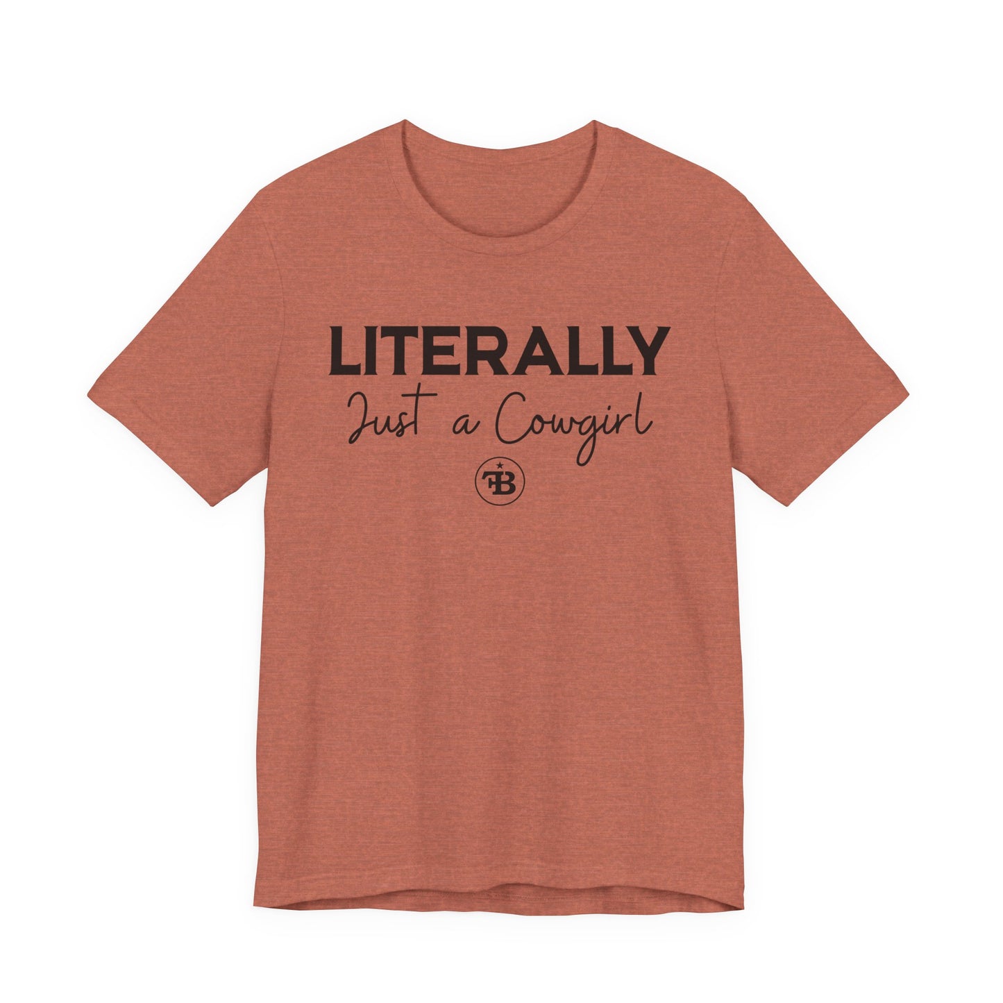Just A Cowgirl Tee