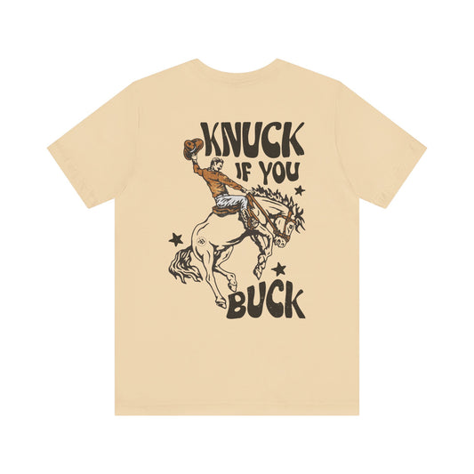 Knuck if you Buck Tee