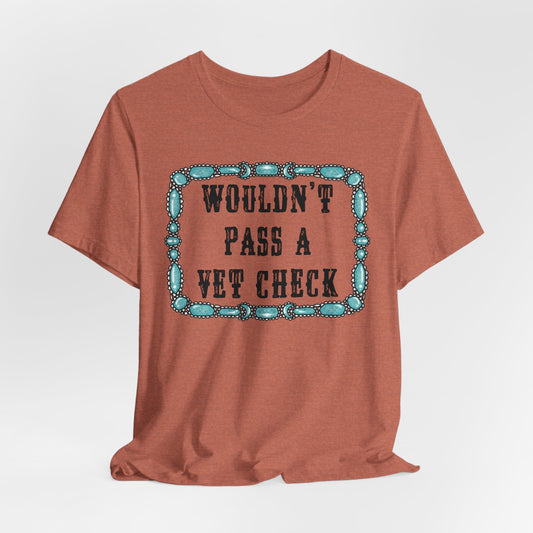 Vet Check Tee