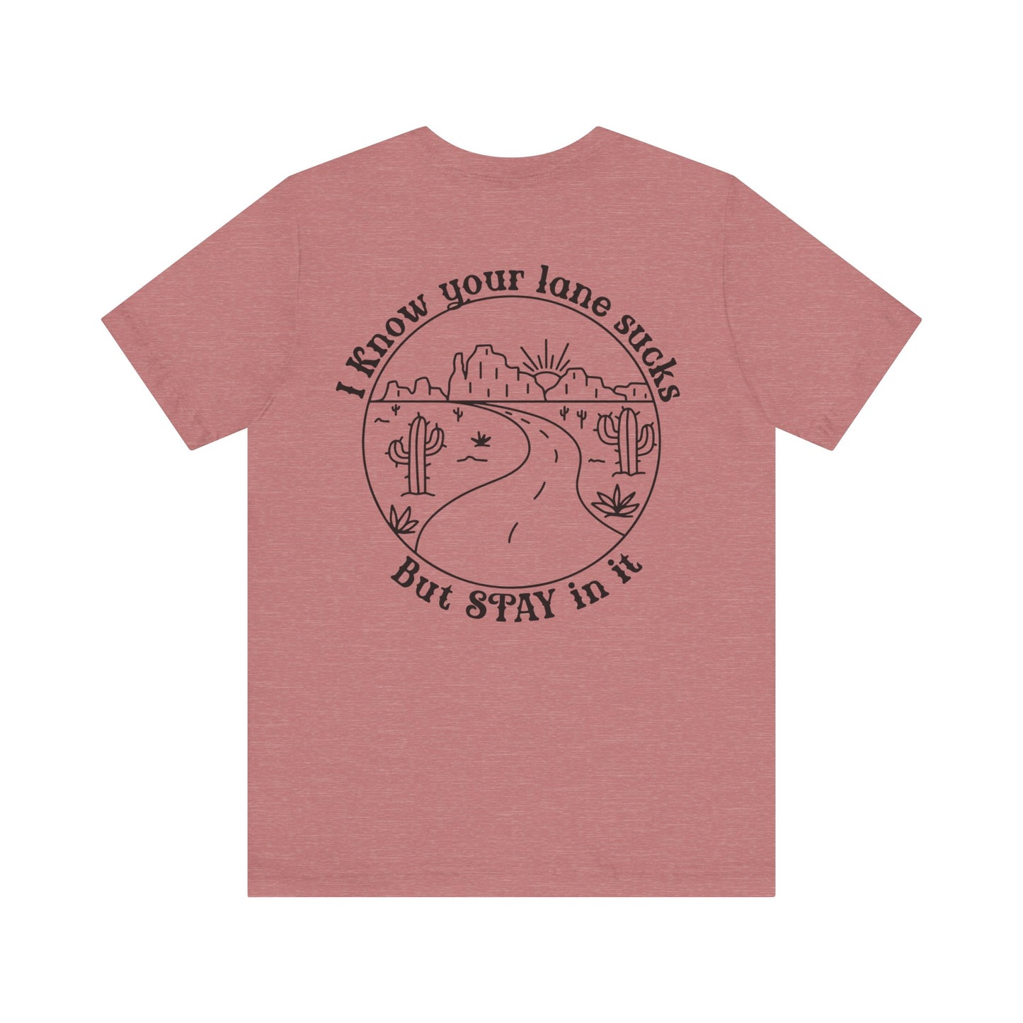 "Stay in Your Lane" Tee