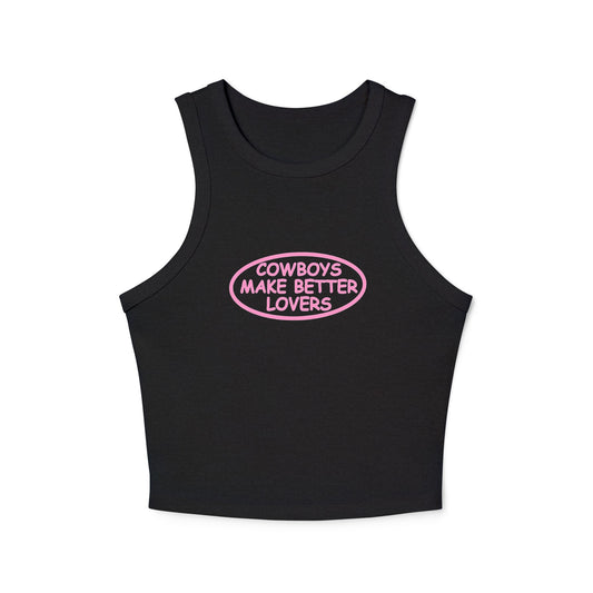 Cowboys Make Better Lovers Ribbed Tank