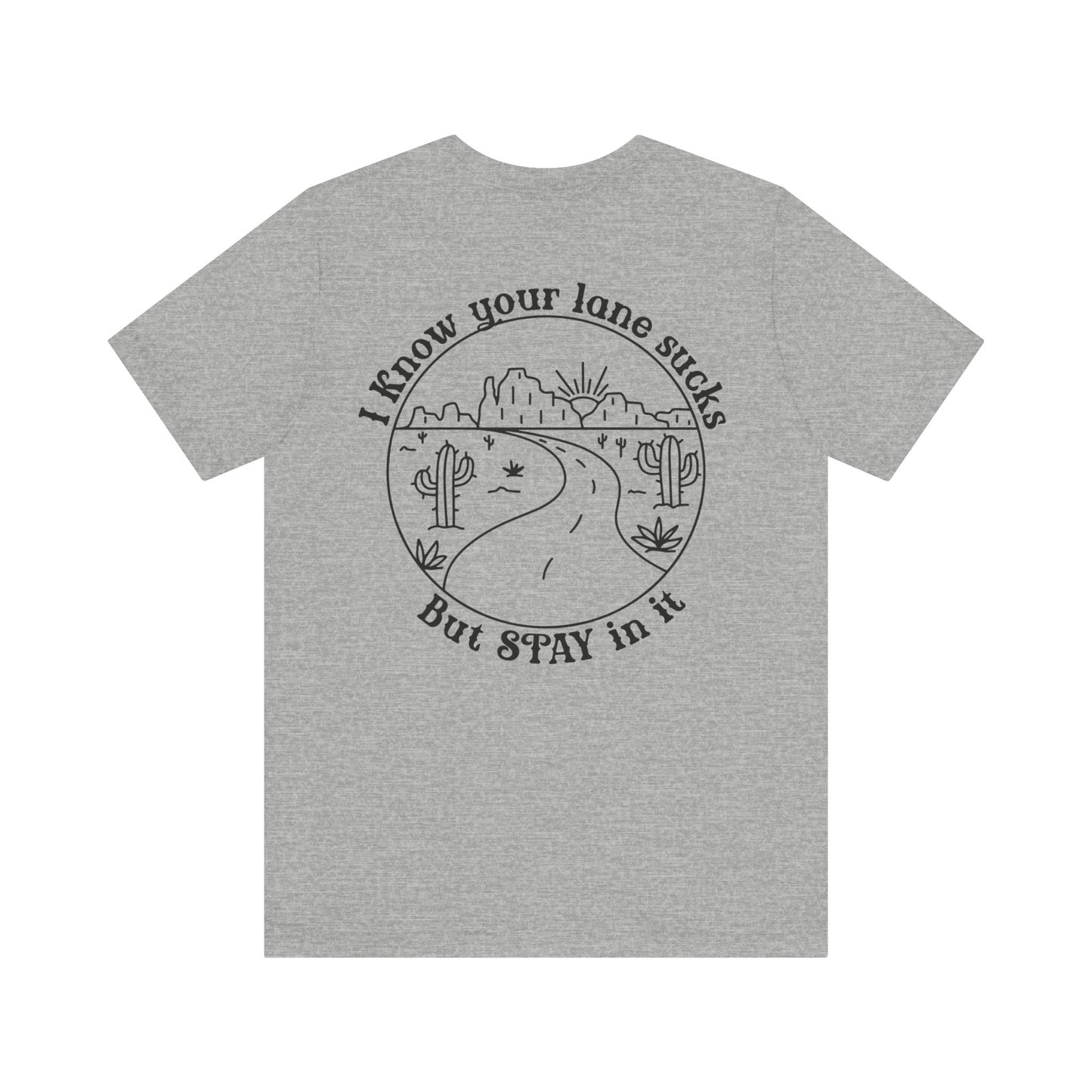 "Stay in Your Lane" Tee