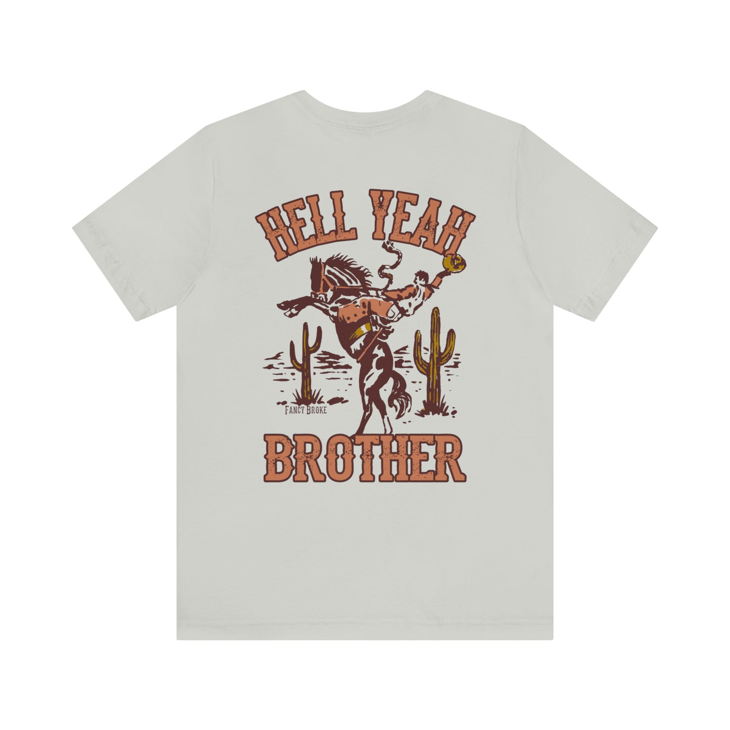 Hell Yeah Brother Tee