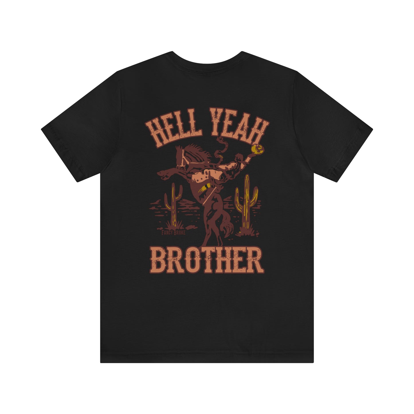 Hell Yeah Brother Tee