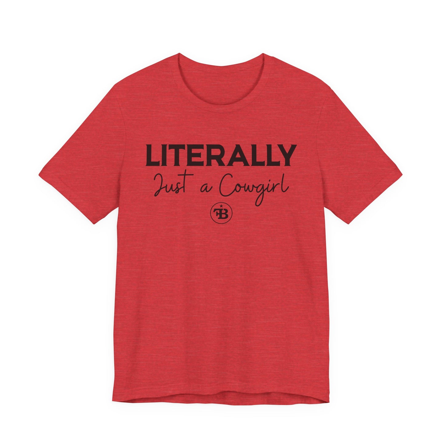 Just A Cowgirl Tee