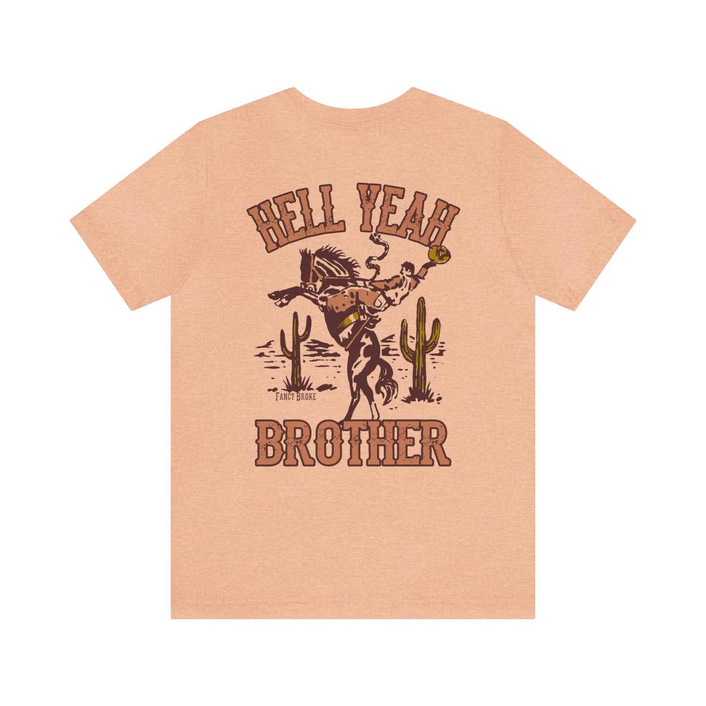 Hell Yeah Brother Tee