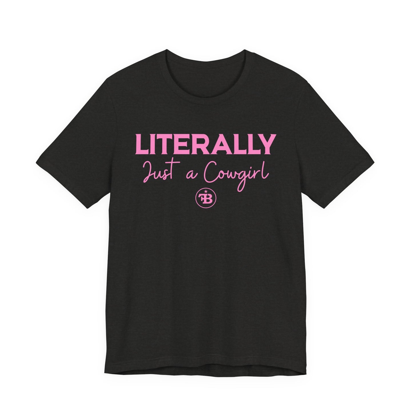 Just A Cowgirl Tee
