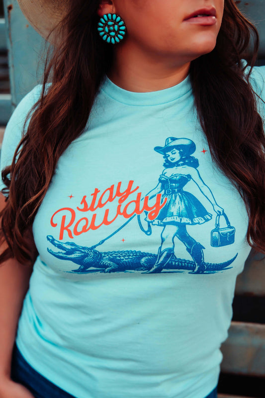 Stay Rowdy Tee