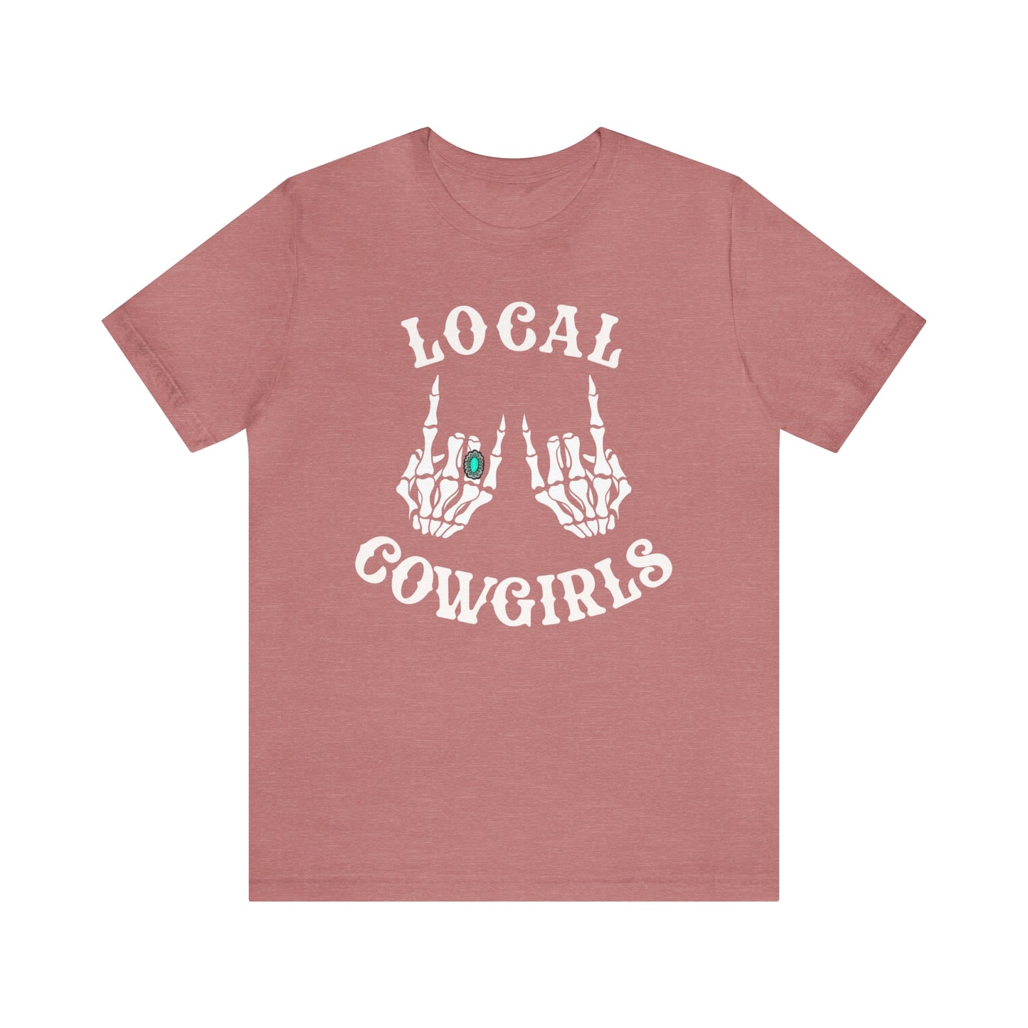 "Local Cowgirls" Tee