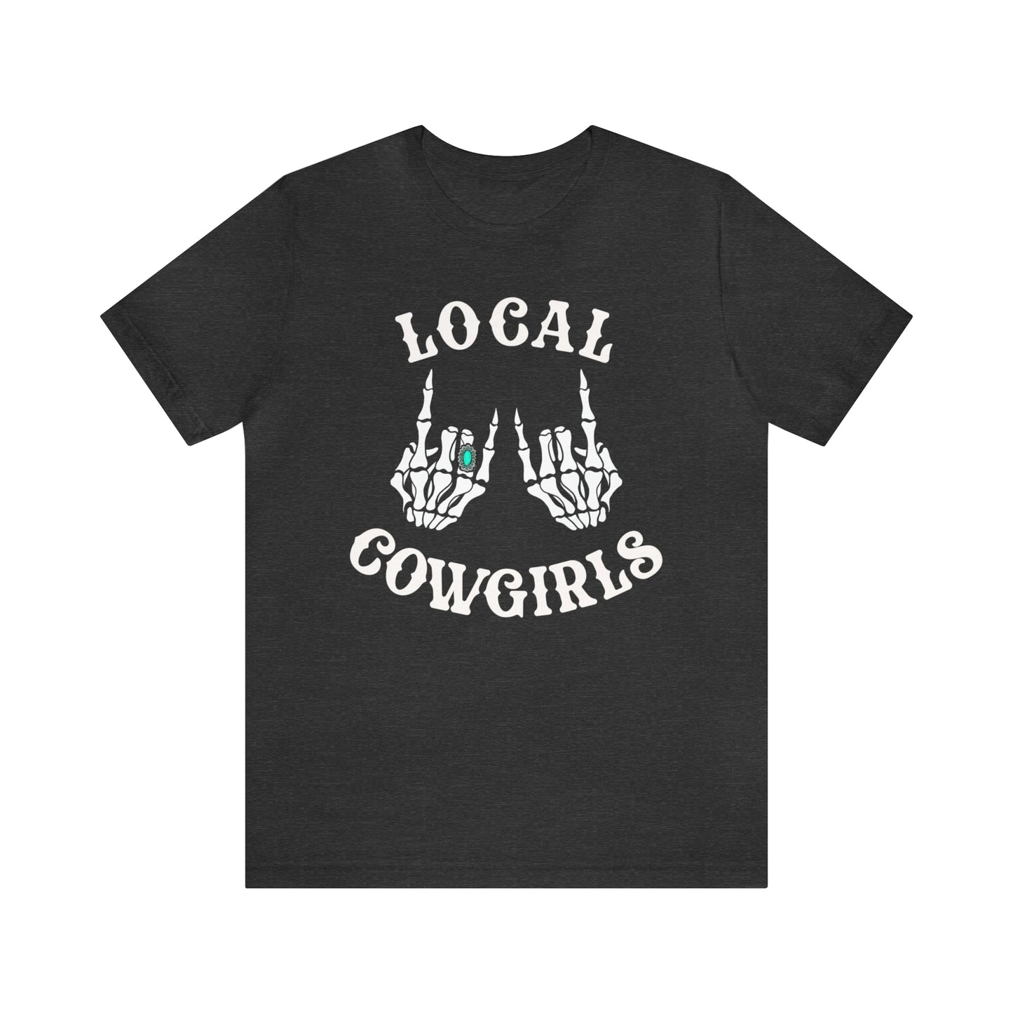 "Local Cowgirls" Tee